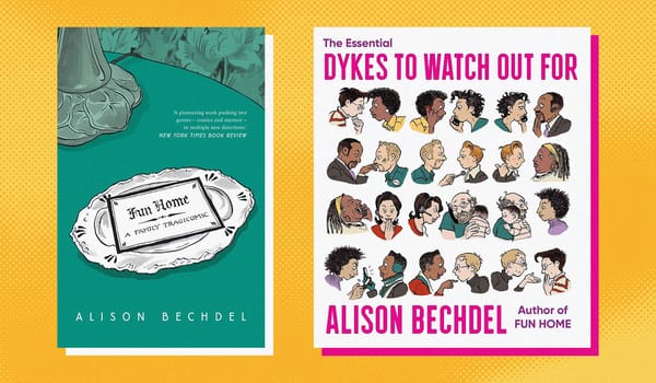 How Alison Bechdel helped me embrace being a proud dyke to watch out for
