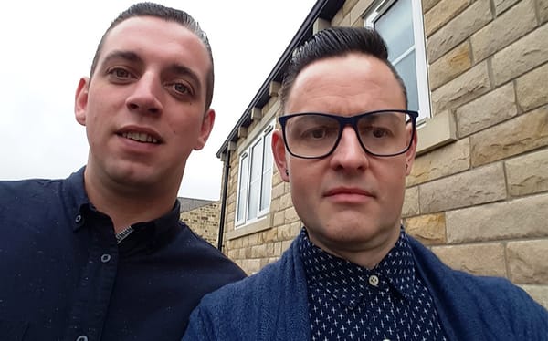 ‘We thought that being gay would be an issue when fostering, but it wasn’t at all’