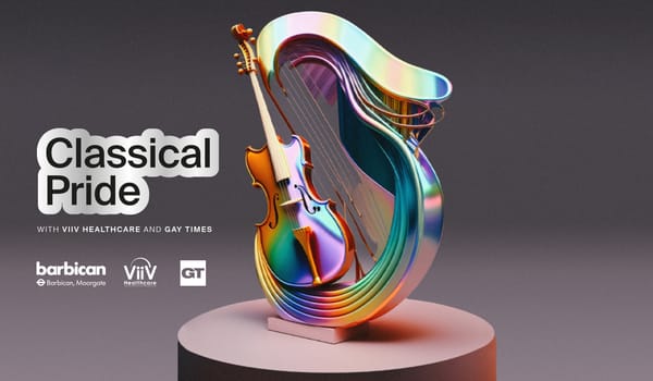 Introducing Europe’s first ever major Classical Pride concert in partnership with ViiV Healthcare and GAY TIMES