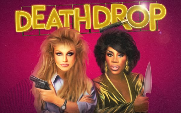 “It’s like a drag juggernaut just marched into town!” – Courtney Act and Monét X Change on Death Drop