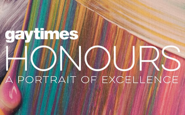 Introducing the 2017 Gay Times Honourees