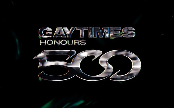 GAY TIMES HONOURS is back and unlike anything we’ve done before