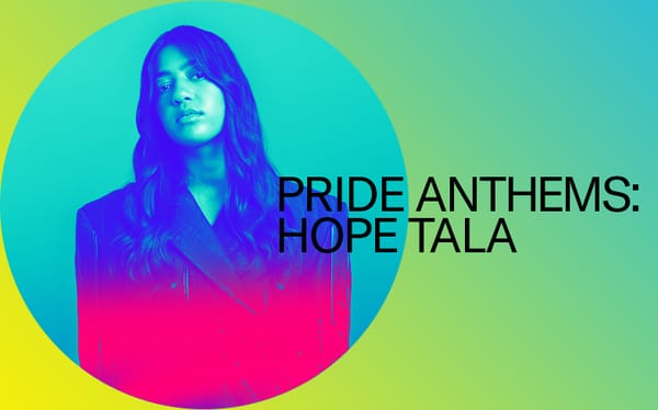 Hope Tala reveals her Top 10 tracks by LGBTQ+ artists for Pride Month