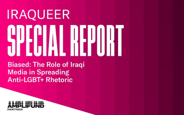 IraQueer report: Iraqi media is harming LGBTQ+ people and progress
