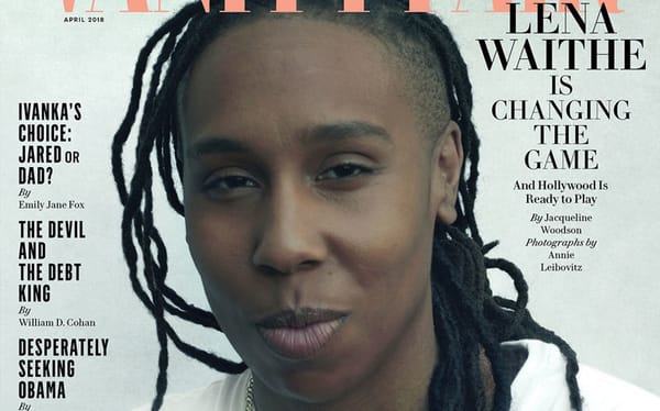 Why the impact of Lena Waithe on the cover of Vanity Fair cannot be underestimated