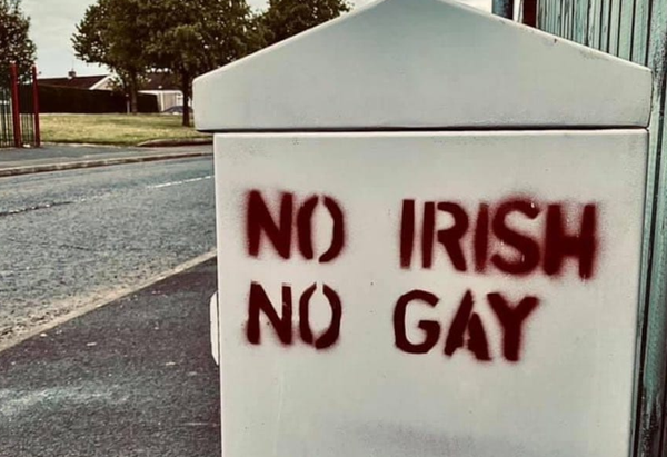 Northern Irish town vandalised with homophobic “no Irish, no gay” graffiti