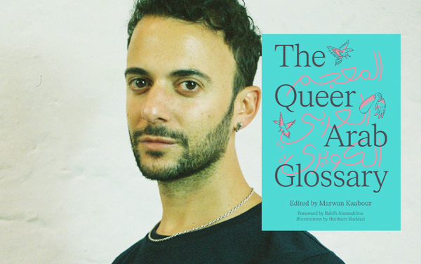From anfona to zalamiyya: Here’s your queer cultural guide to Arab slang