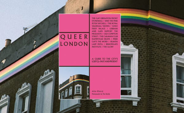 Queer London: 10 of the best LGBTQ+ nightlife spaces to visit